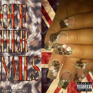 收聽Luko的Off Her Nails (feat. Jaxonbj) (Explicit)歌詞歌曲