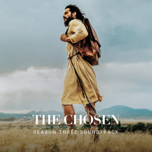 The Chosen的專輯The Chosen: Season Three (Original Series Soundtrack)