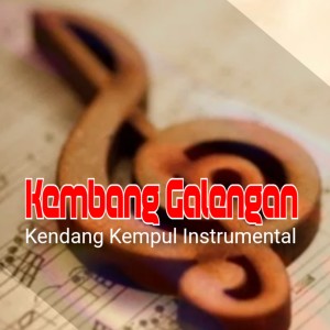 Dengarkan Kembang Galengan lagu dari Kendang Kempul Instrumental dengan lirik