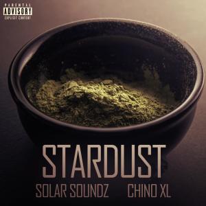 STARDUST (feat. Chino XL) (Explicit) dari Chino Xl