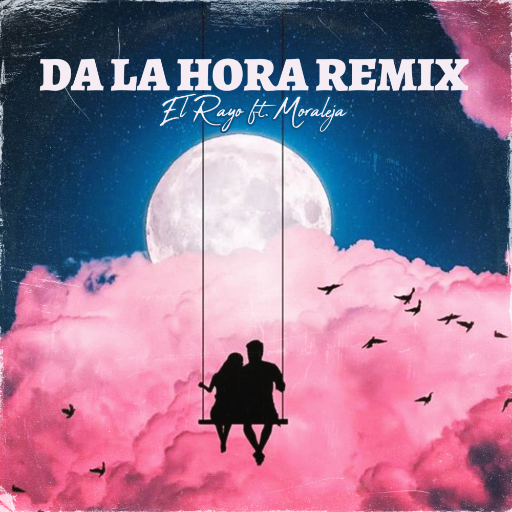 Da la Hora (Remix|Explicit)