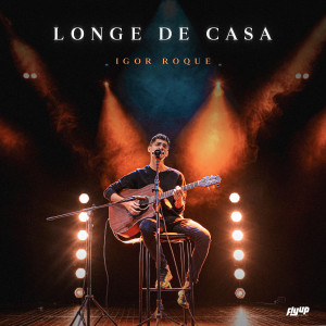 收聽Igor Roque的Longe de Casa歌詞歌曲