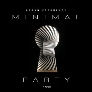 Listen to Minimal Party song with lyrics from Urban Frequency