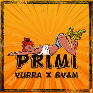 Listen to Primi song with lyrics from Vurra