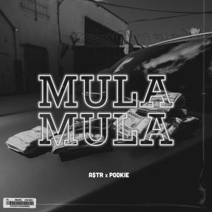 อัลบัม Mula Mula (feat. Pookie) ศิลปิน ASTR