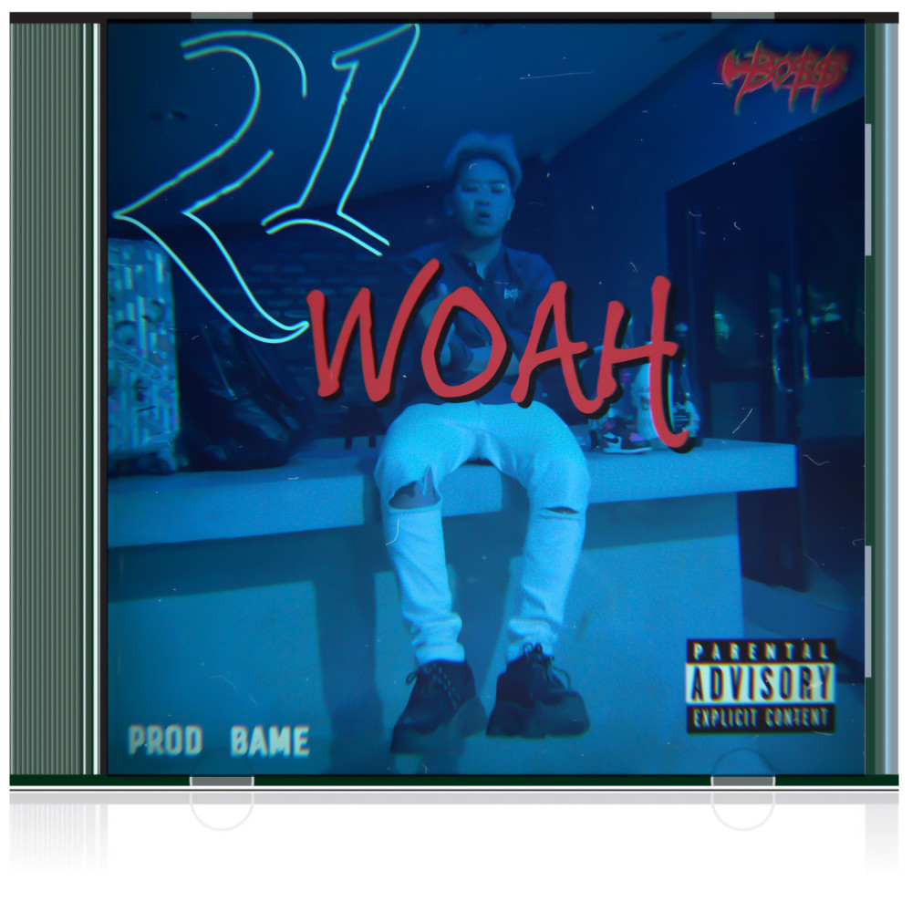 21 WOAH (Explicit)