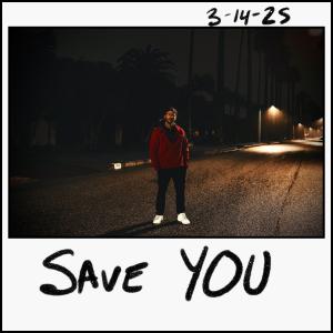 ดาวน์โหลดและฟังเพลง Save You (Explicit) พร้อมเนื้อเพลงจาก Jimmy Frizzell