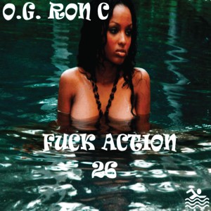 อัลบัม Fuck Action 26 ศิลปิน OG Ron C