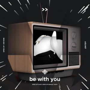 Dengarkan lagu be with you (and no one knows why i'm into you) - sped up + reverb nyanyian Group Star dengan lirik