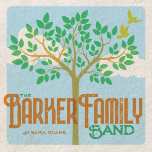The Barker Family Band dari Sara Evans