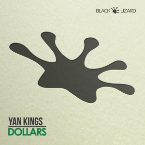 ดาวน์โหลดและฟังเพลง Dollars (Original Mix) พร้อมเนื้อเพลงจาก Yan Kings