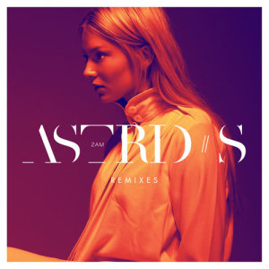 ดาวน์โหลดและฟังเพลง 2AM (Dandy Lion Remix) พร้อมเนื้อเพลงจาก Astrid S