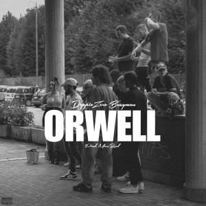 Listen to ORWELL (Explicit) song with lyrics from DoppioZero