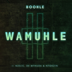 收聽Boohle的Wamuhle歌詞歌曲
