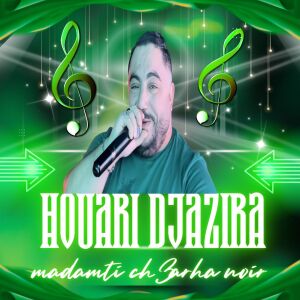 Album madamti ch3arha noir from Houari Djazira