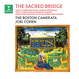 Boston Camerata的專輯The Sacred Bridge. Jews & Christians in Medieval Europe