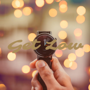 Dengarkan Get Low lagu dari Dabbid dengan lirik
