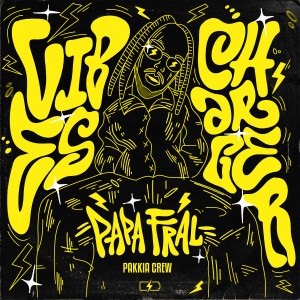 Papa Fral的專輯Vibes Charger (Explicit)