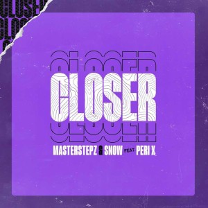 收听Masterstepz的CLOSER歌词歌曲
