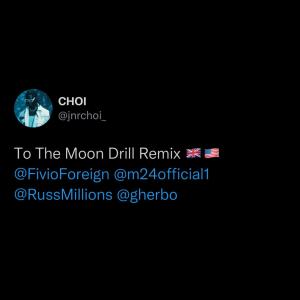 TO THE MOON (Drill Remix) (Explicit)