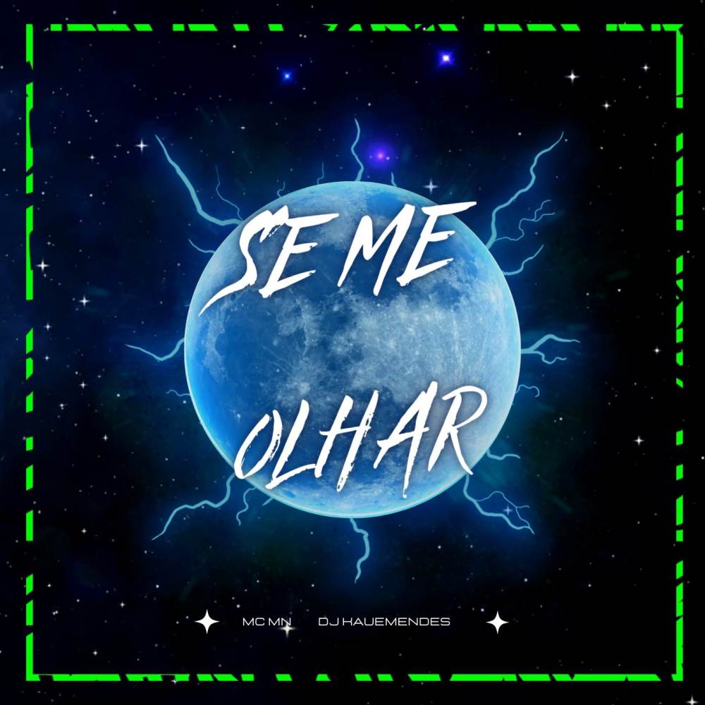 SE ME OLHAR (Explicit)