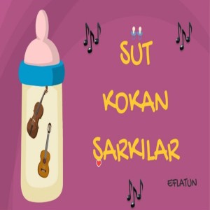 Eflatun的專輯Süt Kokan Şarkılar