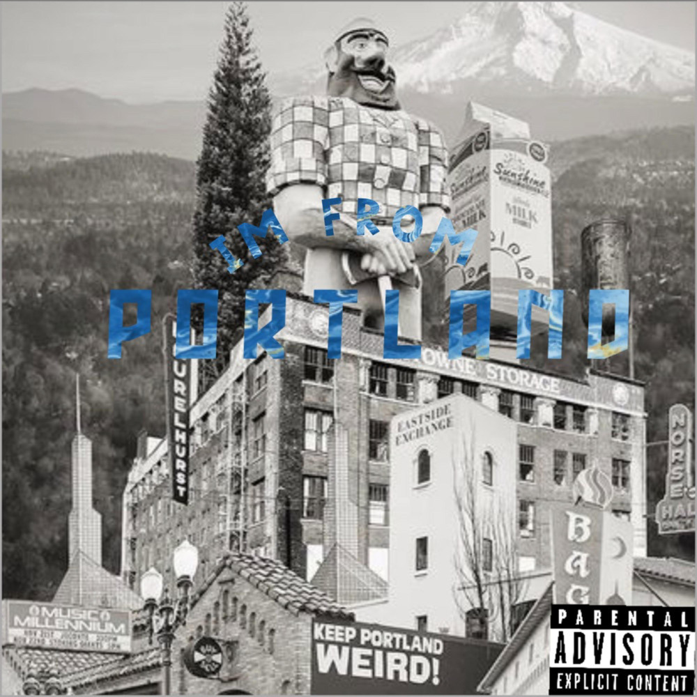 Im From Portland (Explicit)