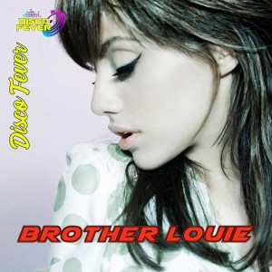 Listen to Brother Louie song with lyrics from Disco Fever