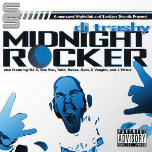 DJ Trashy的專輯Midnight Rocker (Explicit)