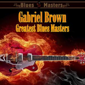 收聽Gabriel Brown的Baby, Boy, Baby歌詞歌曲