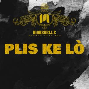 อัลบัม Plis Ke Lò (feat. BIC Tizon Dife) ศิลปิน Marshelle