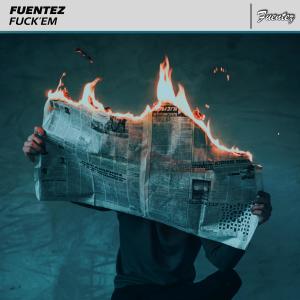 Album FUCK'EM from Fuentez