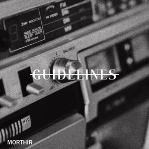 ดาวน์โหลดและฟังเพลง Guidelines พร้อมเนื้อเพลงจาก MORTHIR
