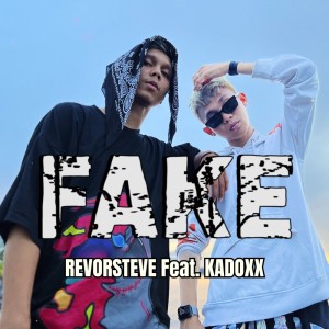 Fake (Explicit) dari REVORSTEVE