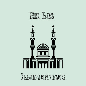 Album Illuminations (Explicit) from Big Los