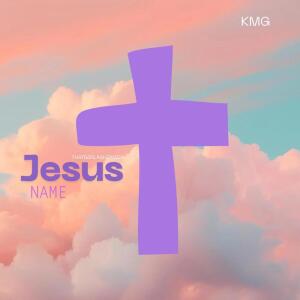 收聽KMG的Jesus Name歌詞歌曲