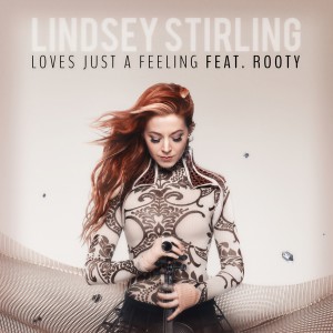 ดาวน์โหลดและฟังเพลง Love's Just A Feeling พร้อมเนื้อเพลงจาก Lindsey Stirling