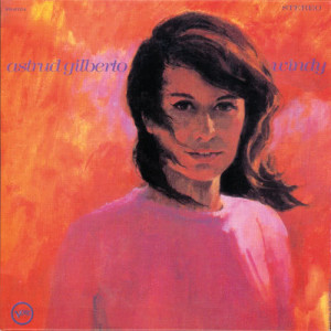 ดาวน์โหลดและฟังเพลง Windy พร้อมเนื้อเพลงจาก Astrud Gilberto