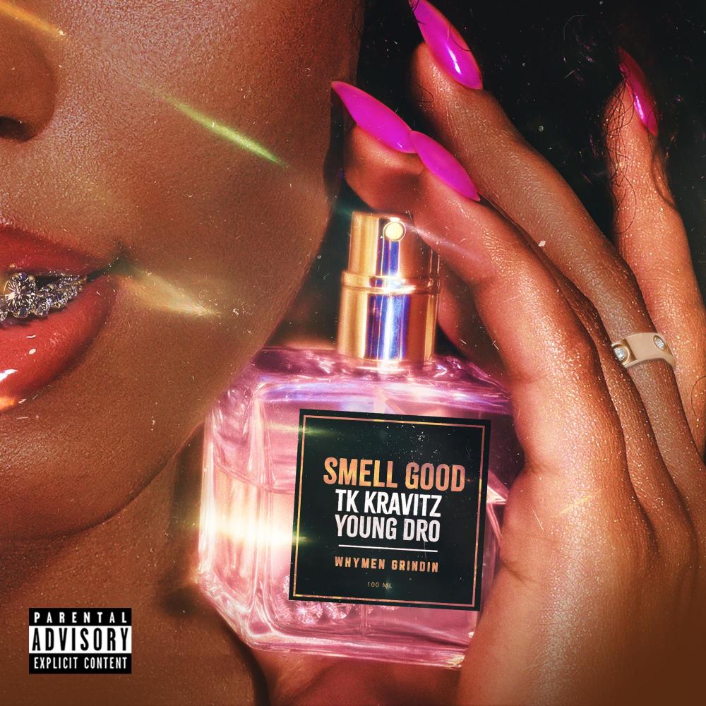 Smell Good (Explicit)
