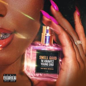 อัลบัม Smell Good (Explicit) ศิลปิน Young Dro