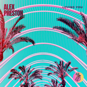 Album Loving You from Alex Preston