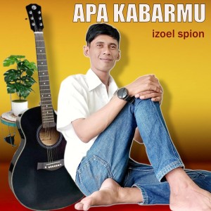 Album Apa Kabarmu from Izoel spion