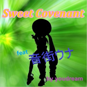 Dengarkan Sweet Covenant lagu dari youdream dengan lirik