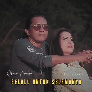 Dengarkan selalu untuk selamanya lagu dari Rika Zella dengan lirik