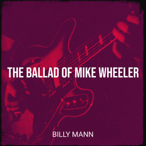 อัลบัม The Ballad of Mike Wheeler ศิลปิน Billy Mann