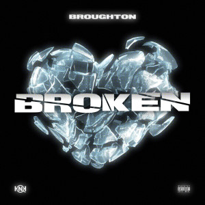 Listen to Broken (Explicit) song with lyrics from Broughton
