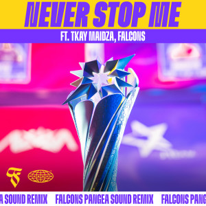 Dengarkan lagu Never Stop Me 天赋觉醒 (Falcons Pangea Sound Remix) nyanyian Tkay Maidza dengan lirik