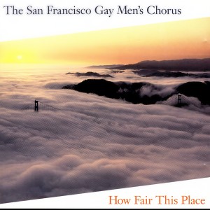 ดาวน์โหลดและฟังเพลง San Francisco พร้อมเนื้อเพลงจาก San Francisco Gay Men's Chorus