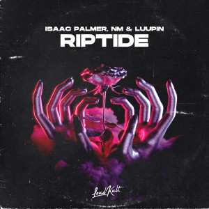 ดาวน์โหลดและฟังเพลง Riptide พร้อมเนื้อเพลงจาก Isaac Palmer