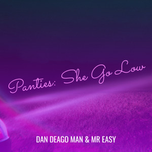 Album Panties: She Go Low from Mr Easy
